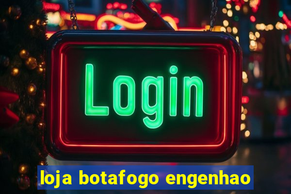 loja botafogo engenhao